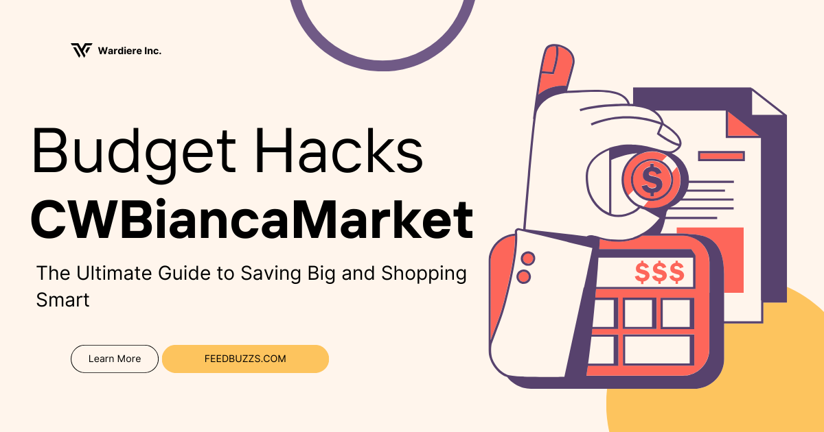 Budget Hacks CWBiancaMarket: The Ultimate Guide to Saving Big and Shopping Smart