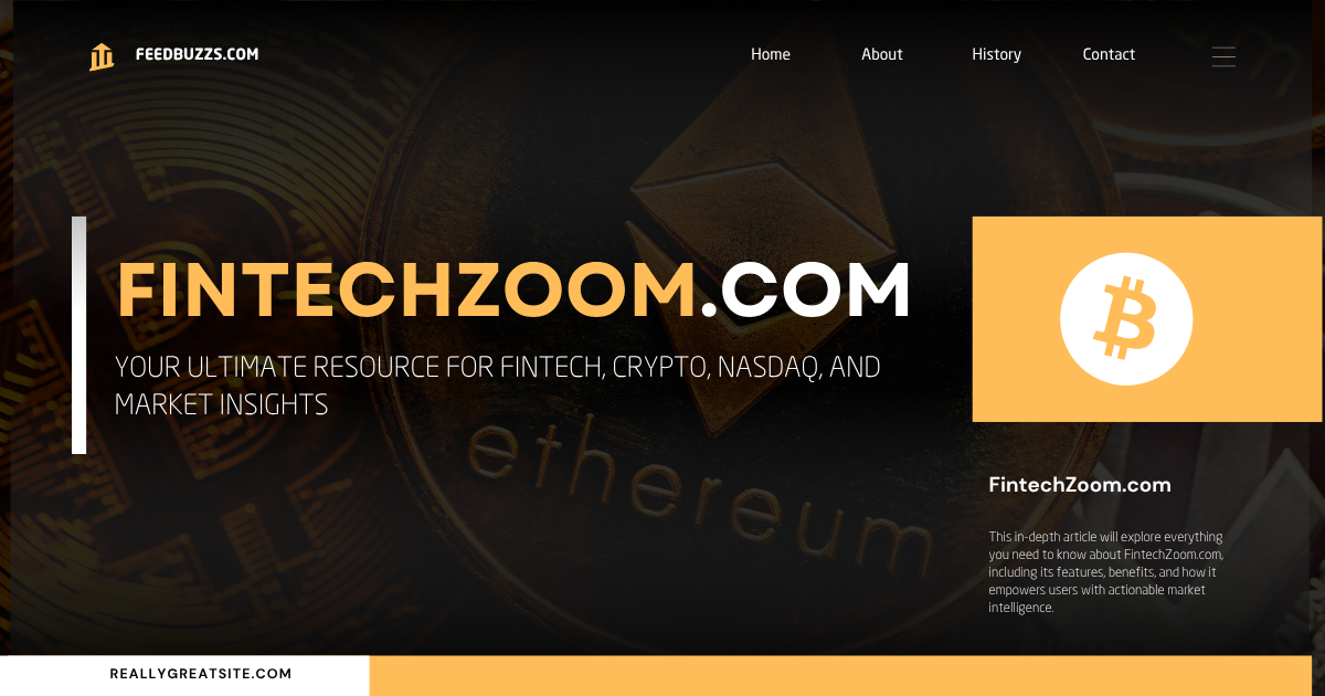 FintechZoom.com: Your Ultimate Resource for Fintech, Crypto, Nasdaq, and Market Insights
