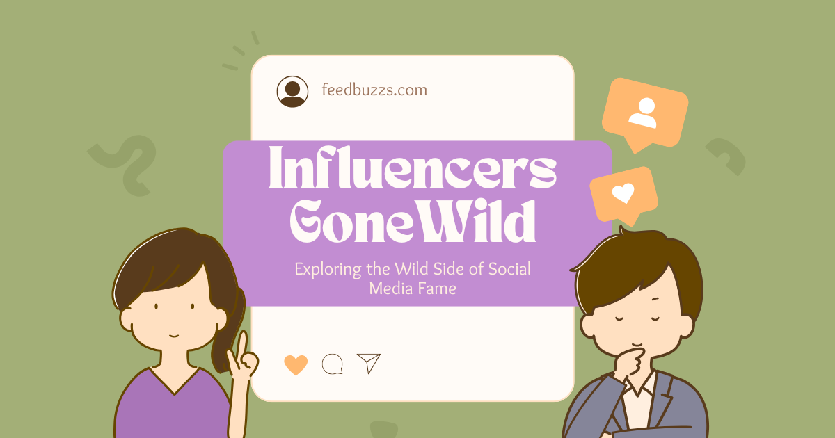 Influencers GoneWild: Exploring the Wild Side of Social Media Fame